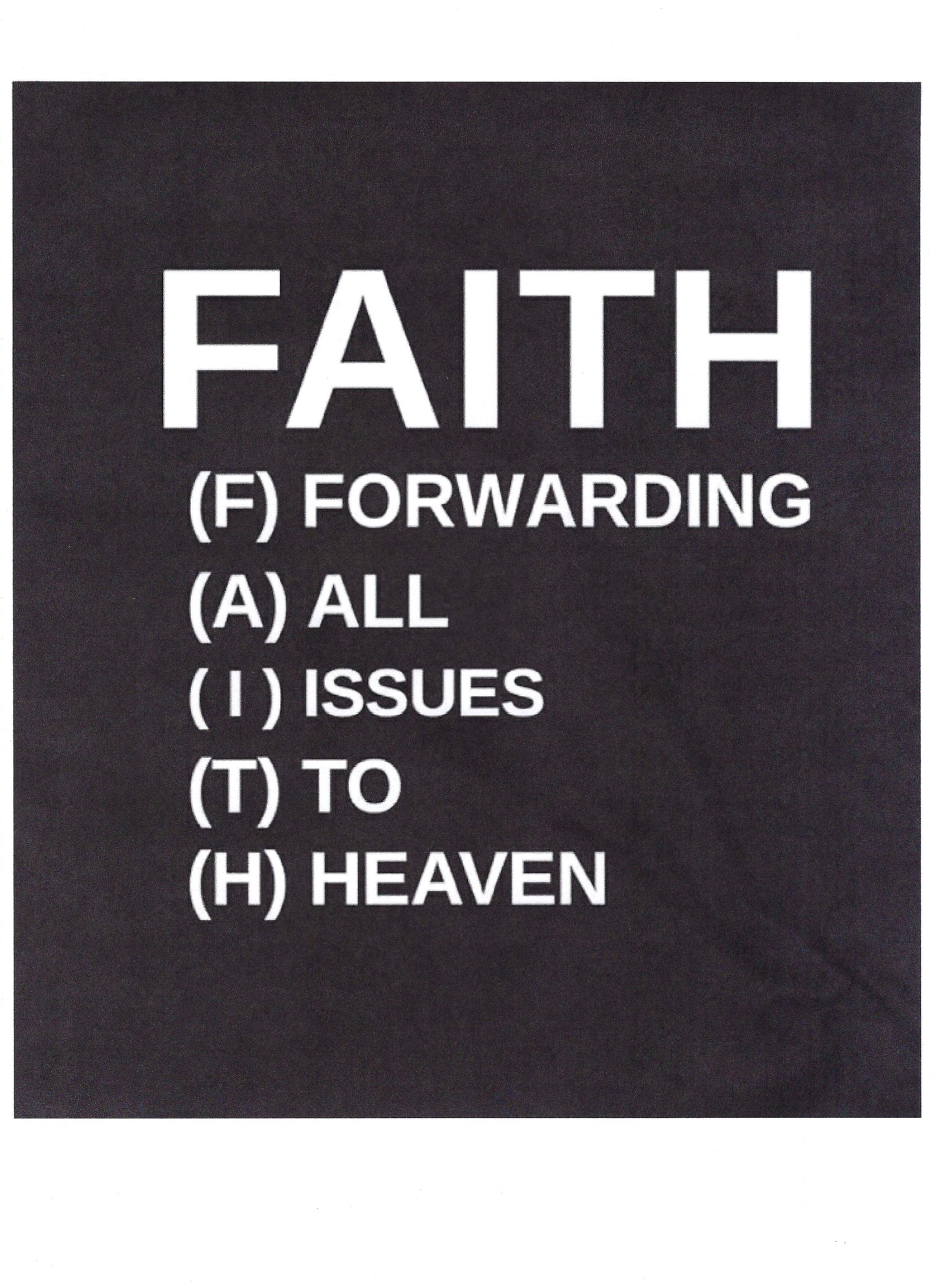 FAITH!!!! 8" X 10"