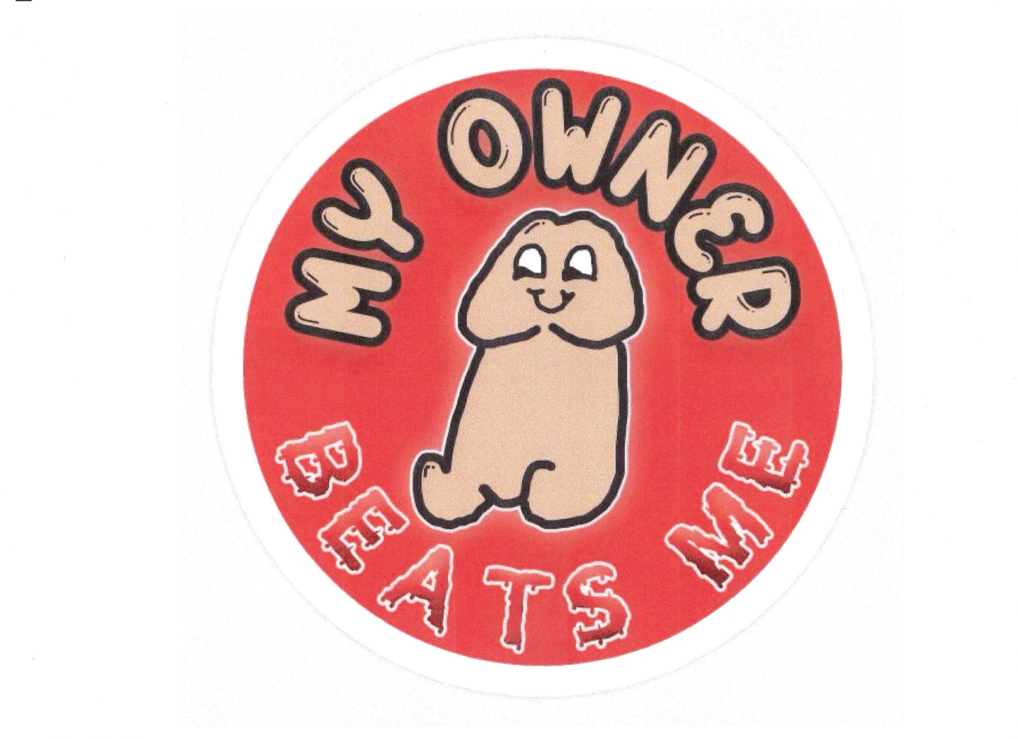 MY OWNER BEATS ME !!!