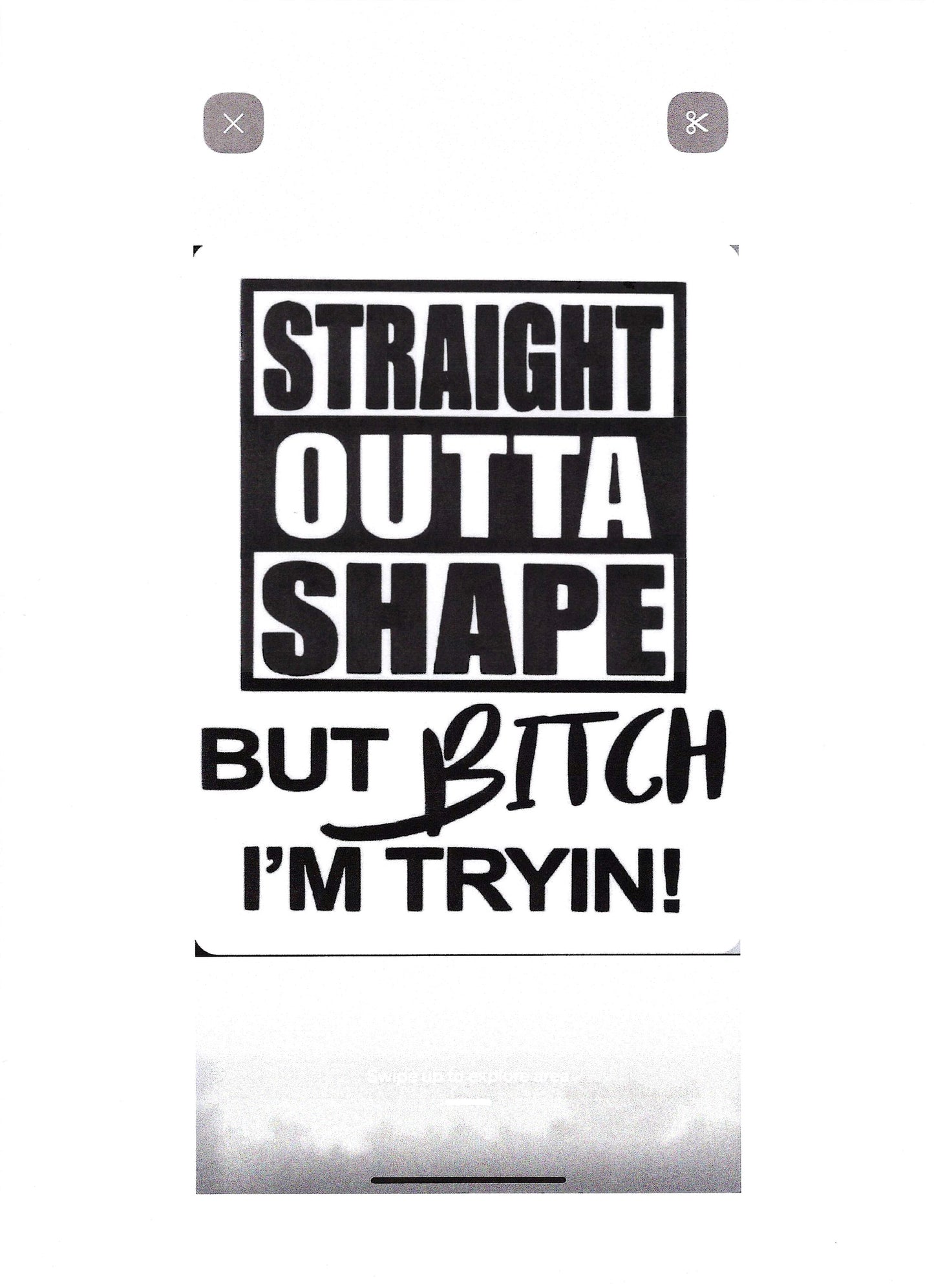STRAIGHT OUTTA SHAPE