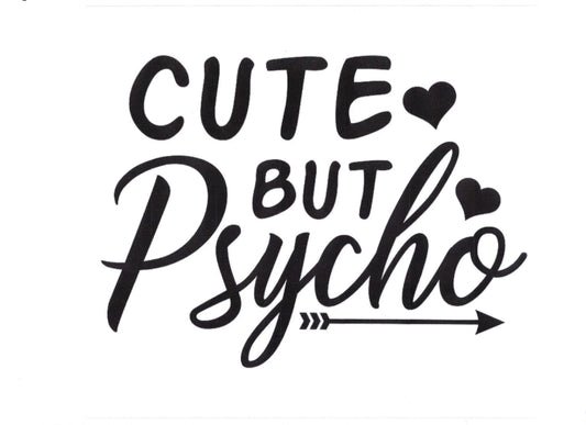 CUTE BUT PSYCHO