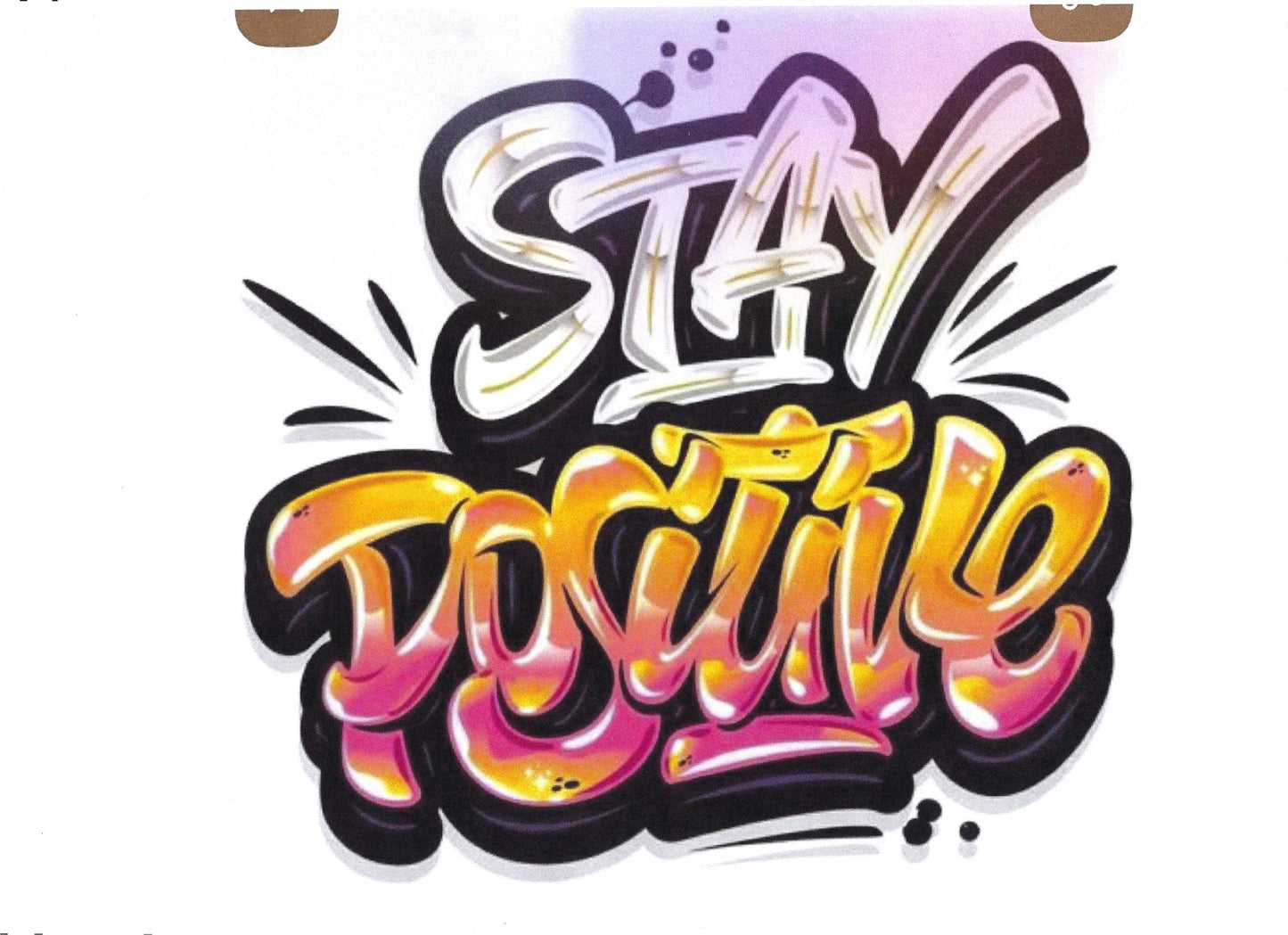 STAY POSITIVE