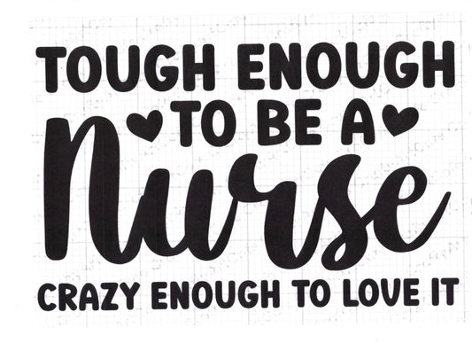 TOUGH ENOGH NURSE